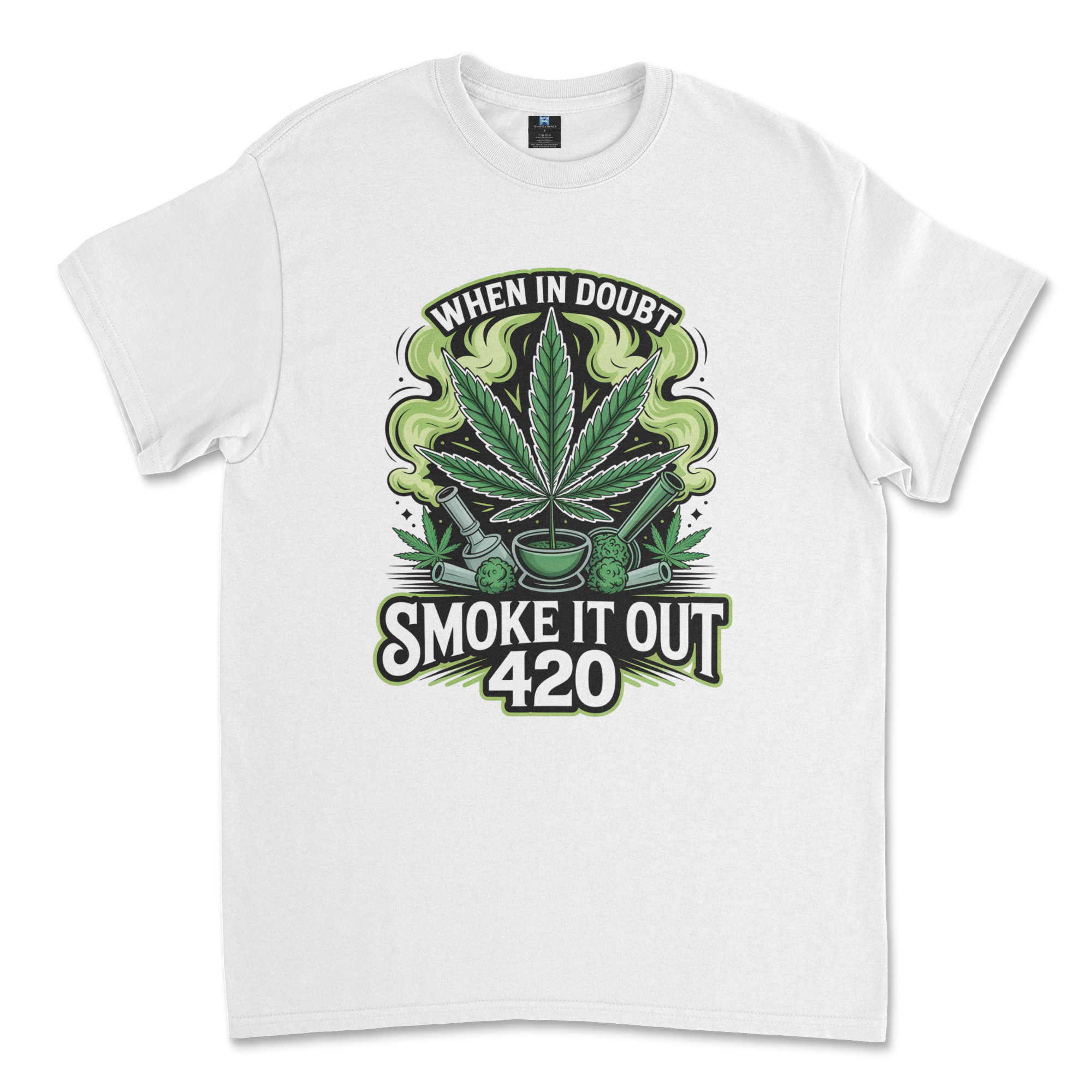 When In Doubt Smoke It Out